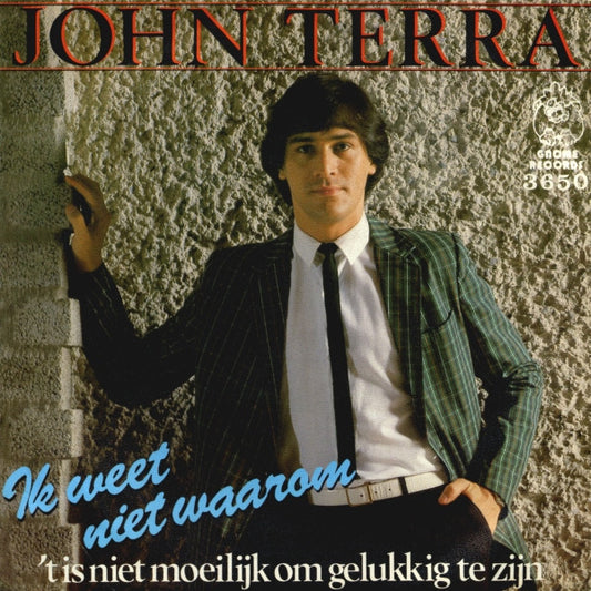 John Terra - Ik Weet Niet Waarom 38079 Vinyl Singles Goede Staat