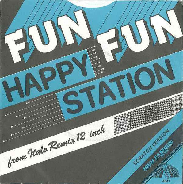 Fun Fun - Happy Station Vinyl Singles Vinyl Very Good (VG) <br> Hoes Good Plus (G+)