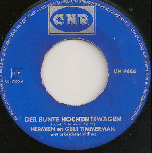 Hermien En Gert Timmerman - Der Bunte Hochzeitswagen 21760 Vinyl Singles VINYLSINGLES.NL