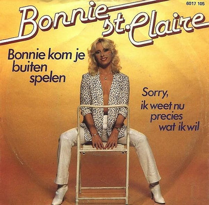 Bonnie St. Claire - Bonnie Kom Je Buiten Spelen Vinyl Singles Vinyl Very Good (VG) <br> Hoes Good Plus (G+)