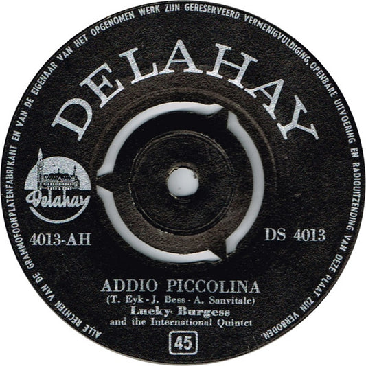 Lucky Burgess And The International Quintet - Addio Piccolina Vinyl Singles Vinyl Very Good (VG) <br> Hoes Generic