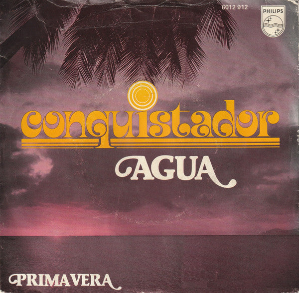 Conquistador - Agua 19135 Vinyl Singles Goede Staat
