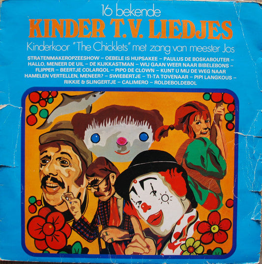 Kinderkoor The Chicklets Met Zang Van Meester Jos - 16 Bekende Kinder T.V. Liedjes (LP) 49242 Vinyl LP Goede Staat