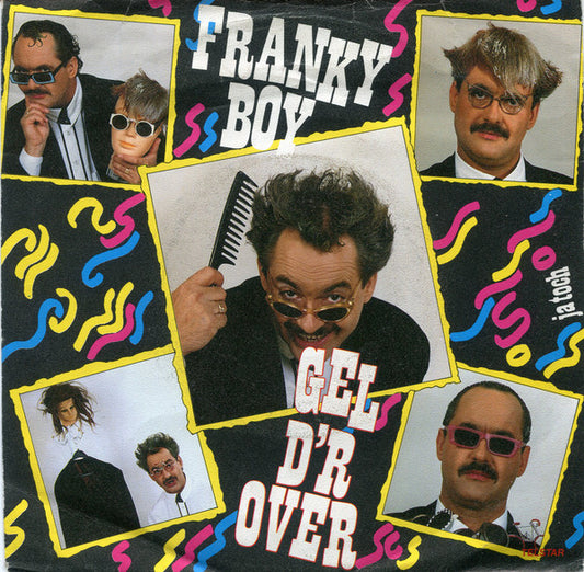 Franky Boy - Gel D'r Over 33561 37299 Vinyl Singles VINYLSINGLES.NL