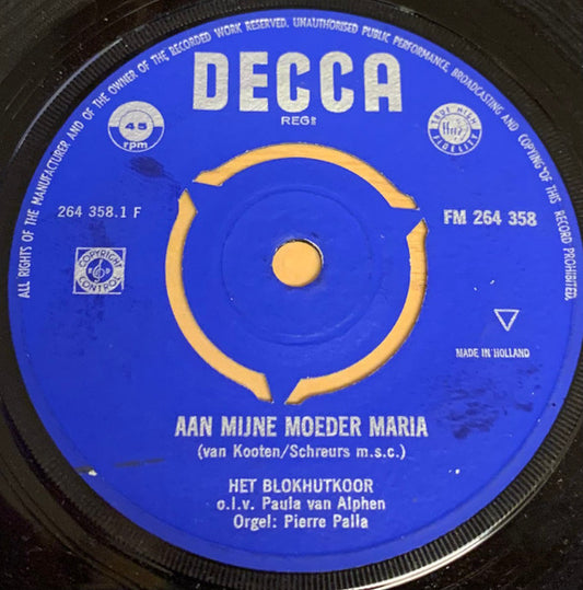 Blokhutkoor, Paula van Alphen - Aan Mijne Moeder Maria Vinyl Singles Vinyl Very Good (VG) <br> Hoes Good Plus (G+)