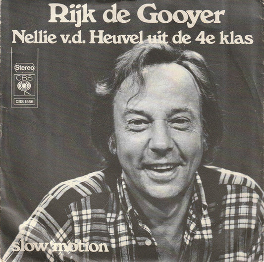 Rijk de Gooyer - Nellie v.d. Heuvel Uit De 4e Klas Vinyl Singles Vinyl Goed / Hoesje Plakband "VINYLSINGLES.NL"