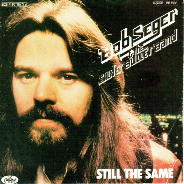 Bob Seger And The Silver Bullet Band - Still The Same 17324 Vinyl Singles Goede Staat