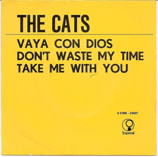 Cats - Vaya Con Dios / Don't Waste My Time / Take Me With You 33203 Vinyl Singles VINYLSINGLES.NL