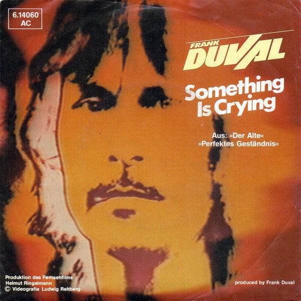 Frank Duval - Something Is Crying 39326 Vinyl Singles Goede Staat