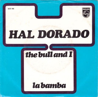 Hal Dorado - The Bull And I 34704 Vinyl Singles Goede Staat