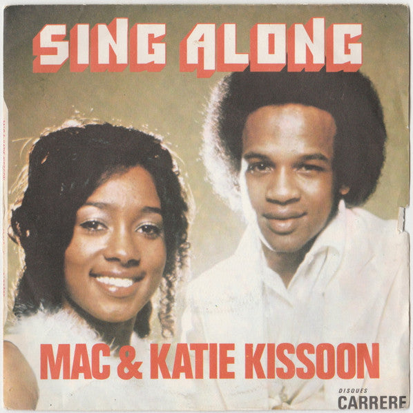 Mac And Katie Kissoon - Sing Along Vinyl Singles Vinyl Very Good (VG) <br> Hoes Good Plus (G+)