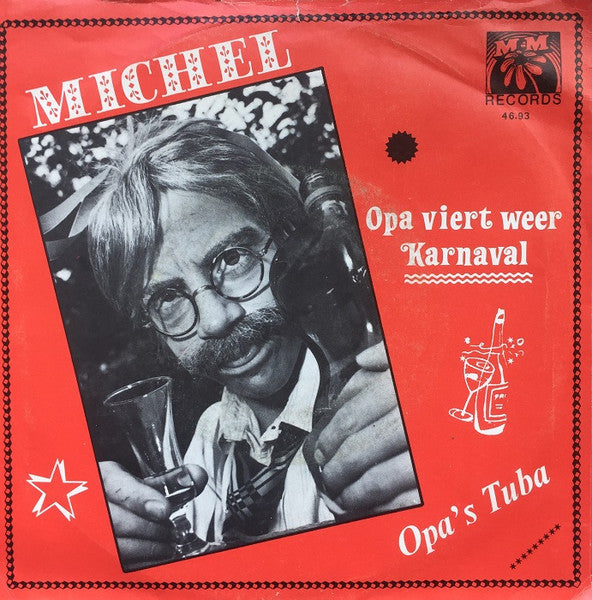 Michel - Opa Viert Weer Karnaval Vinyl Singles Vinyl Very Good (VG) <br> Hoes Good Plus (G+)