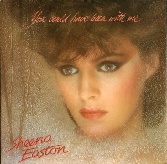 Sheena Easton - You Could Have Been With Me Vinyl Singles Vinyl Very Good (VG) <br> Hoes Good Plus (G+)