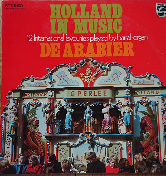 Draaiorgel De Arabier - Holland In Music (LP)