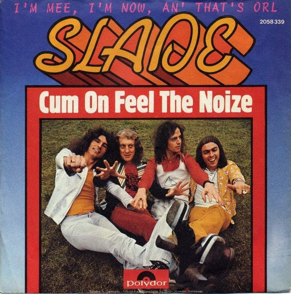 Slade - Cum On Feel The Noize Vinyl Singles Vinyl Very Good (VG) <br> Hoes Good Plus (G+)