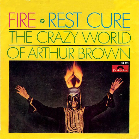 Crazy World Of Arthur Brown - Fire Vinyl Singles Vinyl Very Good (VG) <br> Hoes Good Plus (G+)