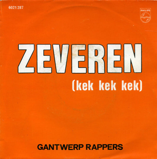 Gantwerp Rappers - Zeveren (Kek Kek Kek) Vinyl Singles Vinyl Very Good (VG) <br> Hoes Good Plus (G+)