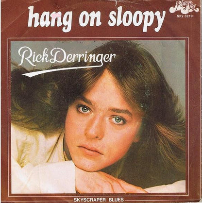 Rick Derringer - Hang On Sloopy Vinyl Singles Vinyl Very Good (VG) <br> Hoes Good Plus (G+)