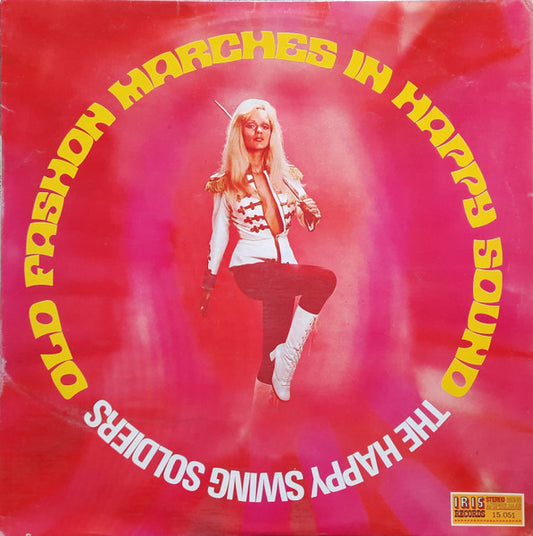 Happy Swing Soldiers - Old Fashion Marches In Happy Sound (LP)