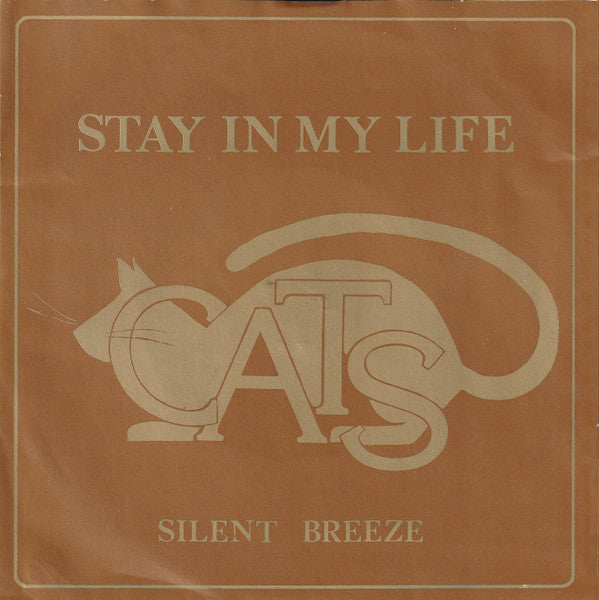 Cats - Stay In My Life Vinyl Singles Vinyl Very Good (VG) <br> Hoes Good Plus (G+)