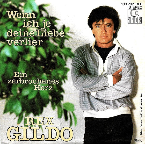 Rex Gildo - Wenn Ich Je Deine Liebe Verlier Vinyl Singles Vinyl Very Good (VG) <br> Hoes Good Plus (G+)