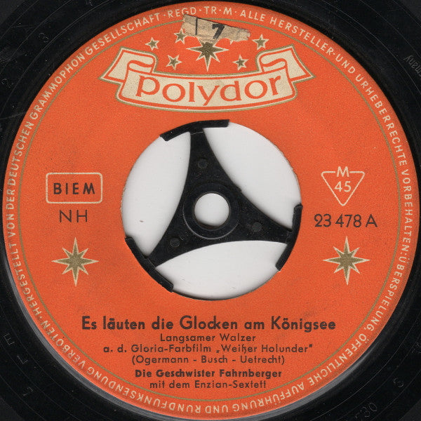 Geschwister Fahrnberger - Es Läuten Die Glocken Am Königsee Vinyl Singles Vinyl Very Good (VG) <br> Hoes Good Plus (G+)