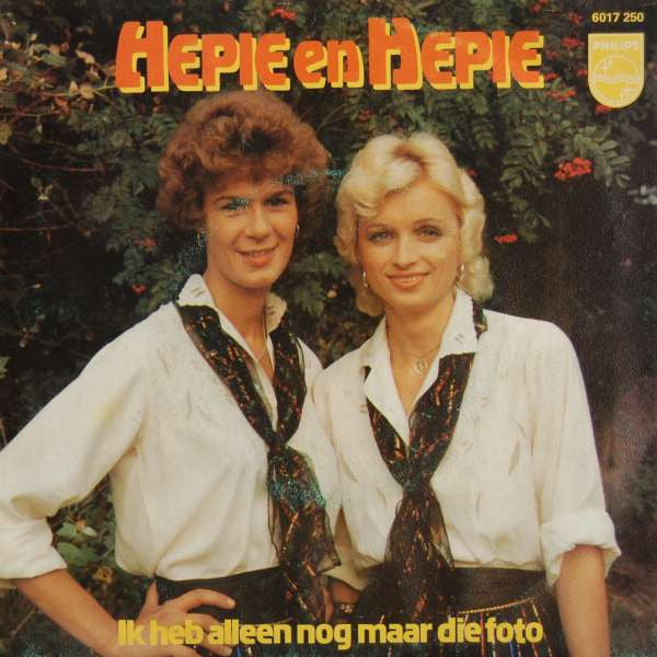 Hepie & Hepie - Ik Heb Alleen Nog Maar Die Foto Vinyl Singles Vinyl Goed / Hoes Sticker