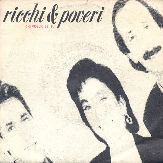 Ricchi E Poveri - Chi Voglio Sei Tu