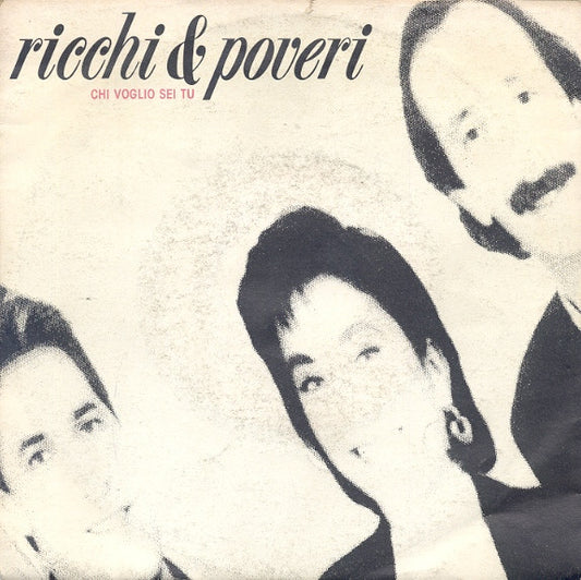 Ricchi E Poveri - Chi Voglio Sei Tu