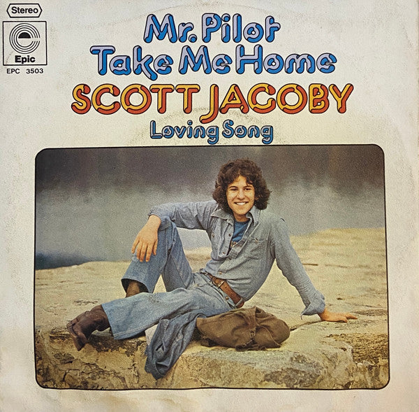 Scott Jacoby - Mr. Pilot Take Me Home Vinyl Singles Vinyl Very Good (VG) <br> Hoes Good Plus (G+)