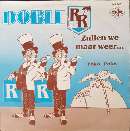 Doble R - Zullen We Maar Weer