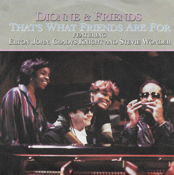 Dionne & Friends featuring Elton John - That's What Friends Are For Vinyl Singles Vinyl Very Good (VG) <br> Hoes Good Plus (G+)