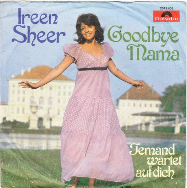 Ireen Sheer - Goodbye Mama Vinyl Singles Vinyl Very Good (VG) <br> Hoes Good Plus (G+)