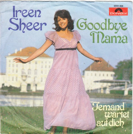 Ireen Sheer - Goodbye Mama Vinyl Singles Vinyl Very Good (VG) <br> Hoes Good Plus (G+)