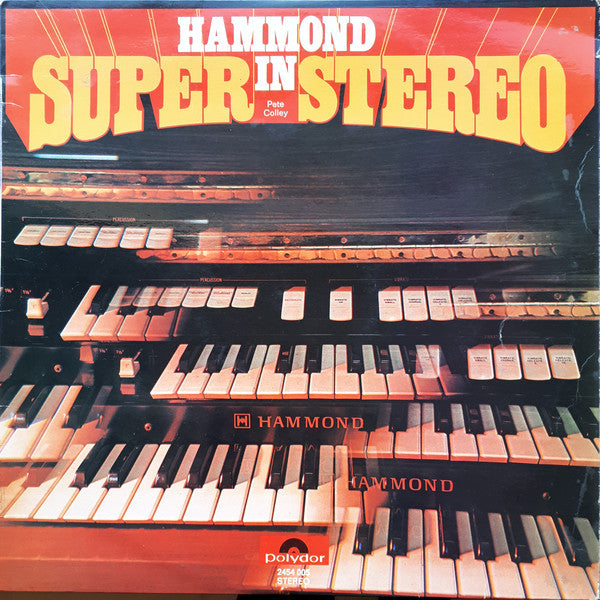 Pete Colley - Hammond In Super Stereo (LP) 50624 Vinyl LP Goede Staat