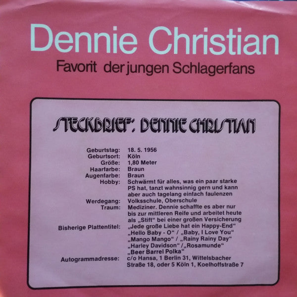 Dennie Christian - Schön Blühn Die Heckenrosen Vinyl Singles Vinyl Very Good (VG) <br> Hoes Good Plus (G+)