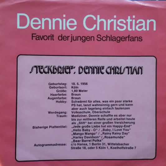 Dennie Christian - Schön Blühn Die Heckenrosen Vinyl Singles Vinyl Zeer Goed / Hoesje Goed "VINYLSINGLES.NL"