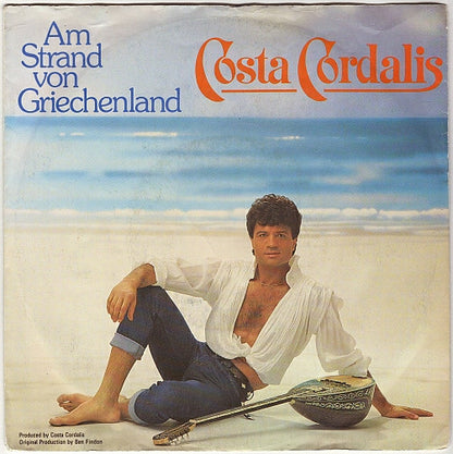 Costa Cordalis - Am Strand Von Griechenland Vinyl Singles Vinyl Very Good (VG) <br> Hoes Good Plus (G+)