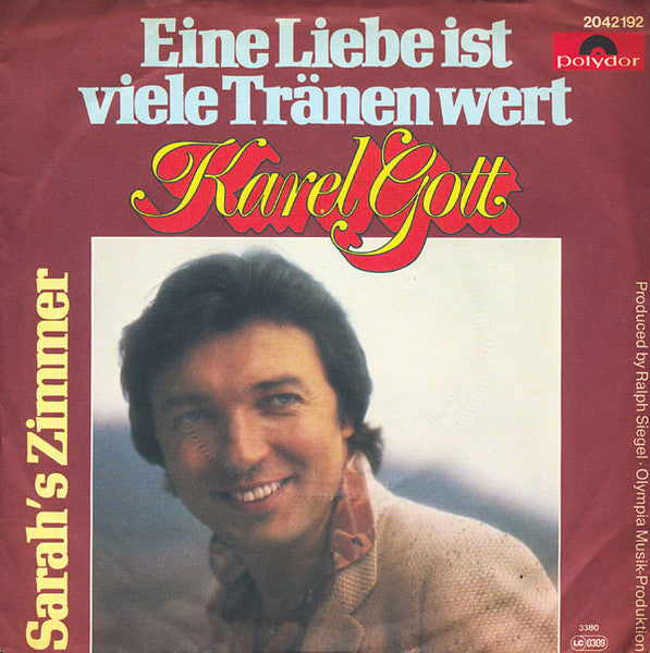 Karel Gott - Eine Liebe Ist Viele Tränen Wert Vinyl Singles Vinyl Very Good (VG) <br> Hoes Good Plus (G+)