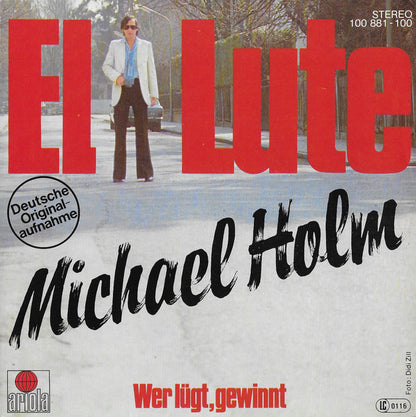 Michael Holm - El Lute Vinyl Singles Vinyl Very Good (VG) <br> Hoes Good Plus (G+)