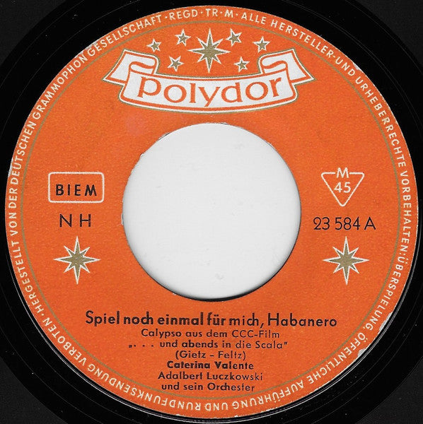 Caterina Valente - Spiel Noch Einmal Für Mich, Habanero Vinyl Singles Vinyl Very Good (VG) <br> Hoes Generic