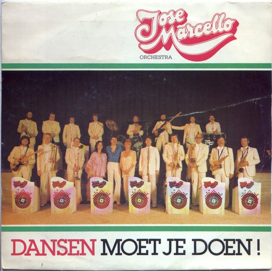 José Marcello Orchestra - Dansen Moet Je Doen ! Vinyl Singles Vinyl Very Good (VG) <br> Hoes Good Plus (G+)