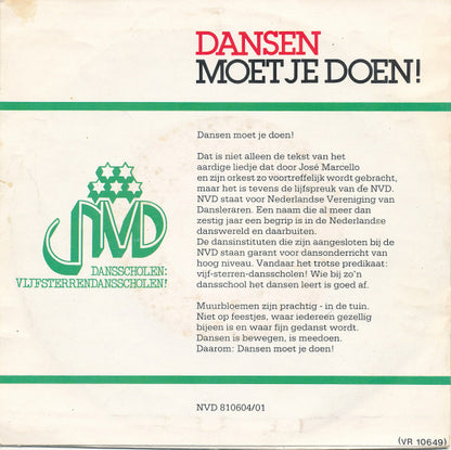 José Marcello Orchestra - Dansen Moet Je Doen ! Vinyl Singles Vinyl Very Good (VG) <br> Hoes Good Plus (G+)