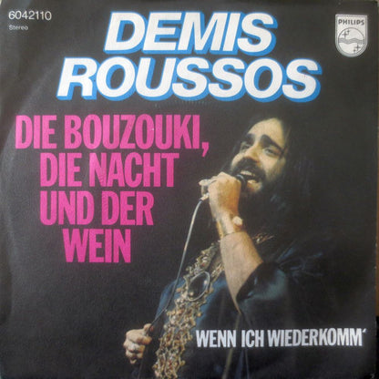 Demis Roussos - Die Bouzouki, Die Nacht Und Der Wein Vinyl Singles Vinyl Very Good (VG) <br> Hoes Good Plus (G+)