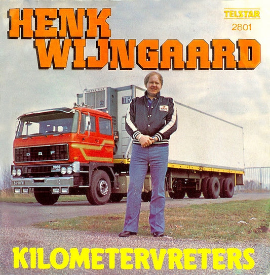 Henk Wijngaard - Kilometervreters (B-Keus) Vinyl Singles Vinyl Goed / Hoes Slecht