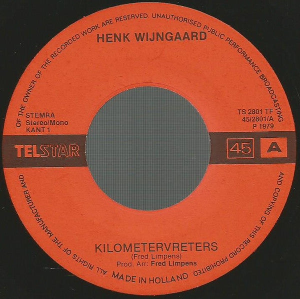Henk Wijngaard - Kilometervreters (B-Keus) Vinyl Singles Vinyl Goed / Hoes Slecht
