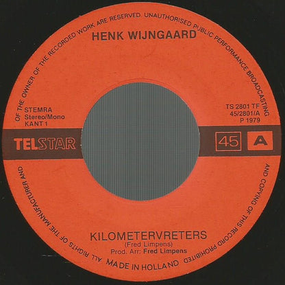 Henk Wijngaard - Kilometervreters (B-Keus) Vinyl Singles Vinyl Goed / Hoes Slecht