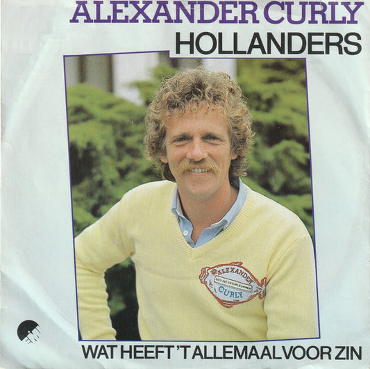 Alexander Curly - Hollanders Vinyl Singles Vinyl Zeer Goed / Hoesje Goed "VINYLSINGLES.NL"