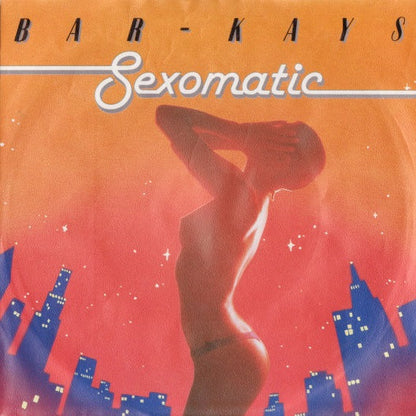 Bar-Kays - Sexomatic 43324 Vinyl Singles Vinyl Very Good (VG) <br> Hoes Good Plus (G+)