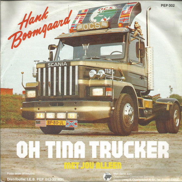 Hank Boomgaard - Oh Tina Trucker 35140 Vinyl Singles Goede Staat